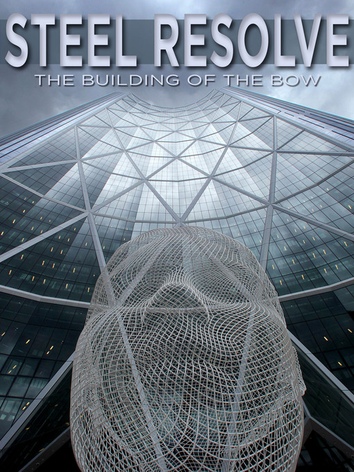 Title details for Steel Resolve by The Calgary Herald - Available